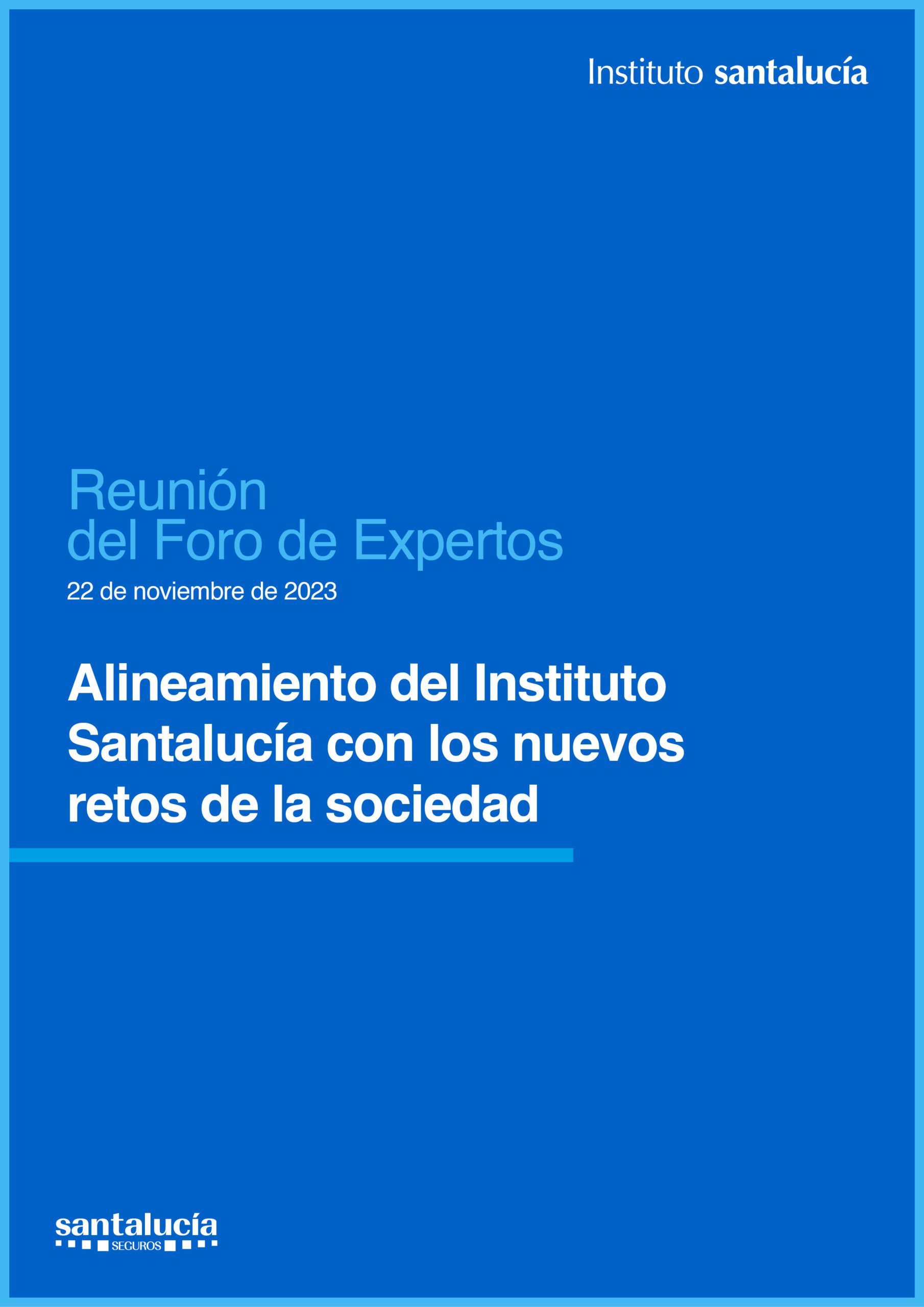 Alineamiento del Instituto Santalucía con los nuevos retos de la