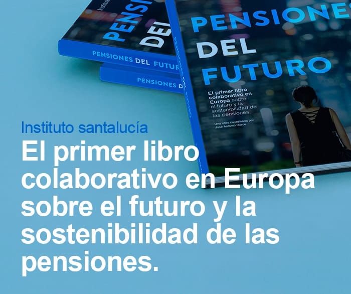 Pensiones del Futuro: El primer libro colaborativo sobre el futuro de las pensiones