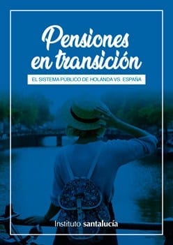 Informe “Pensiones en transición. El Sistema de Pensiones de Holanda”