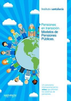 Informe “Pensiones en transición: Modelos de Pensiones Públicas”