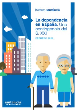 Informe: «La dependencia en España. Una contingencia del siglo XXI»