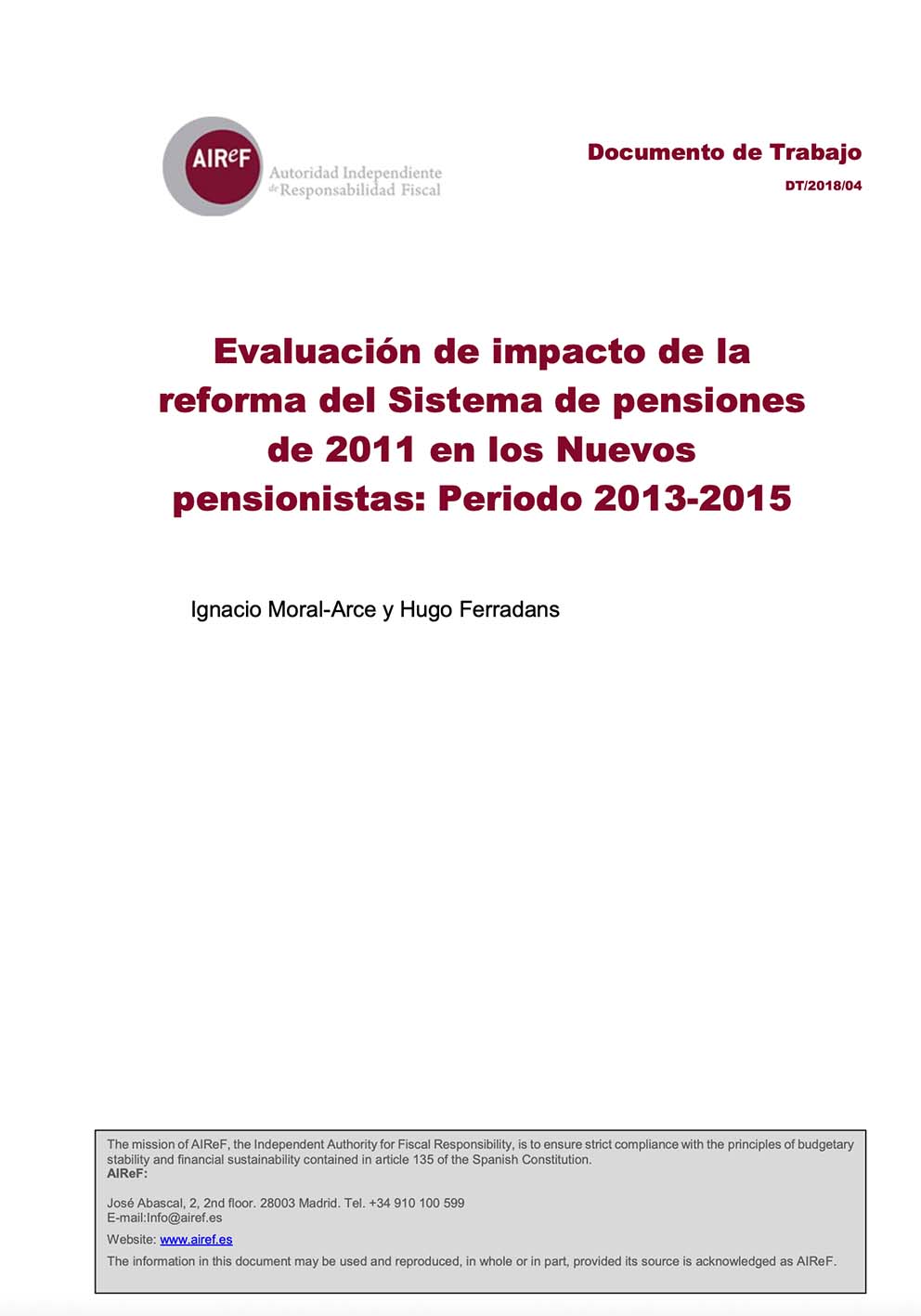 Evaluación de impacto de la reforma del sistema de pensiones de 2011 en los nuevos pensionistas: Periodo 2013-2015
