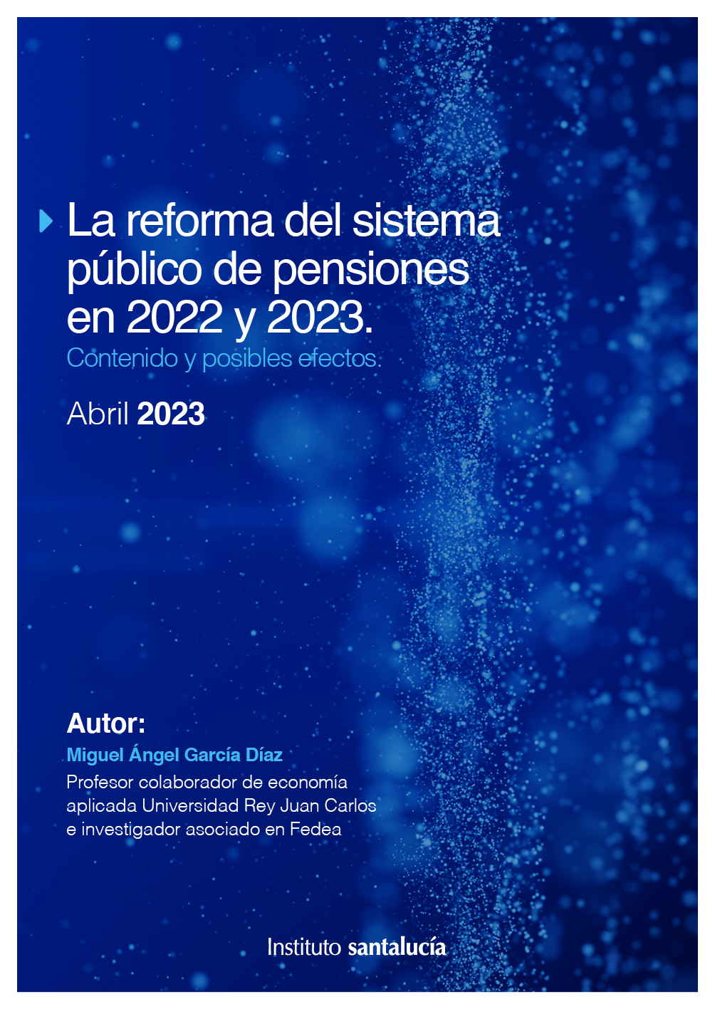 Informe: «La reforma del sistema público de pensiones en 2022 y 2023»